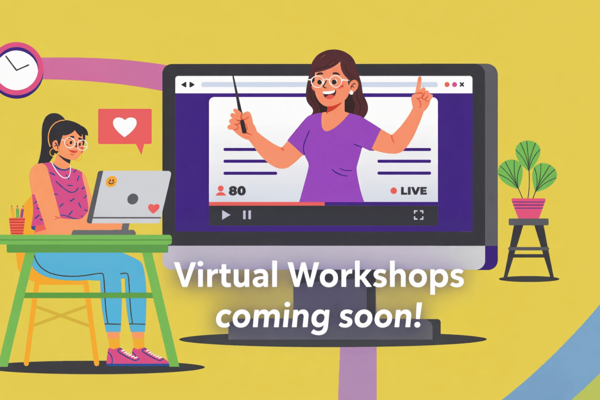 Virtual Workshops Coming&nbsp;Soon!